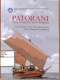 Image of Patorani sang pemburu ikan terbang : Tradisi bahari yang tetap berlangsung dalam masyarakat