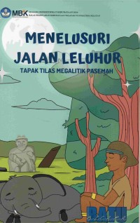 Image of Menelusuri jalan leluhur tapak tilas megalitik pasemah