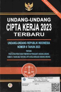 Image of Undang-Undang cipta kerja 2023 terbaru (Edisi Lengkap) : Undang-undang nomor 6 tahun 2023 tentang penetapan peraturan  pemerintah pengganti undang-undang nomor 2 tahun 2022 tentang cipta kerja menjadi undang-undang