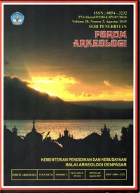 Image of Forum Arkeologi Vol.28 Nomor 2 Agustus 2015 : Pola Persebaran Tinggalan Budaya Megalitik di Leuwisari Tasikmalaya, Lingga berhias Padma Astadala, Siwa-Budha di Pura Pegulingan, Jejak Peradaban Kuno di Desa Getasan