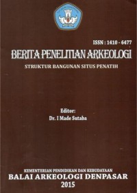 Image of Berita Penelitian Arkeologi : Struktur Bangunan Situs Penatih