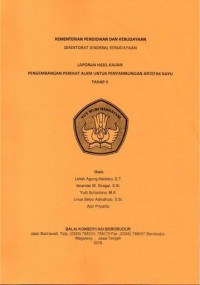 Image of Pengembangan perekat alam untuk penyambungan artefak kayu tahap II
