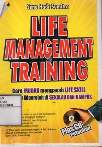 Image of Life Management Training : Cara mudah mengasah life skill yang tak diperoleh di sekolah dan kampus
