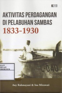 Image of Aktivitas perdagangan di pelabuhan sambas 1833 - 1930