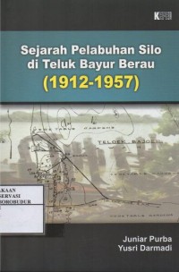 Image of Sejarah pelabuhan silo di teluk bayur berau (1912-1957)