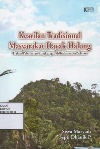 Image of Kearifan tradisional masyarakat dayak halong dalam pelestarian lingkungan di kalimantan selatan