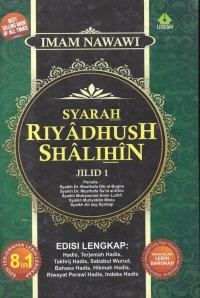 Image of Syarah Riyadush Shalihin Jilid 1 Edisi Lengkap : Hadis, Terjemah Hadis, Takhrij Hadis, Sababul Wurud, Bahasa Hadis, Hikmah Hadis, Riwayat Perawi Hadis, Indeks Hadis