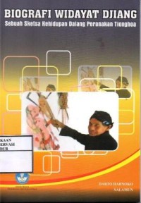 Image of Biografi Widayat Djiang : Sebuah sketsa kehidupan dalang peranakan Tionghoa