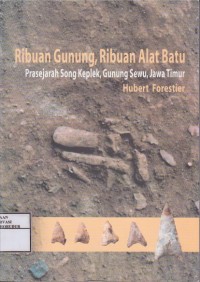 Image of Ribuan Gunung, Ribuan Alat Batu Prasejarah Song Keplek, Gunung Sewu, Jawa Timur