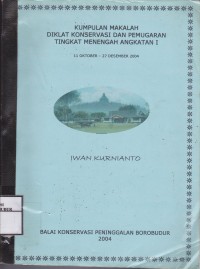 Image of Kumpulan Makalah Diklat Konservasi dan Pemugaran Tingkat Menengah Angkatan I