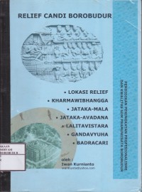 Image of Relief Candi Borobudur : Lokasi Relief Kharmawibhangga, Jataka-mala, Jataka-Avadana, Lalitavistara, Gandavyuha, Badracari