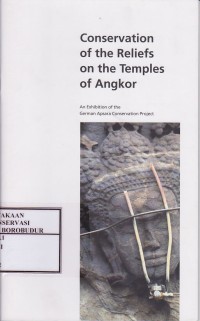 Image of Conservation of the Reliefs on the Temples of Angkor An Exhibition of the German Apsara Conservation Project