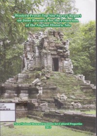 Image of Western Prasat Top Site Survey Report on Joint Research for The Protection of the Angkor Historic Site