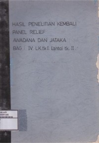 Image of Hasil Penelitian Kembali Panel Relief Awadana dan Jataka bagian IV Langkan Tk I Lantai Tk II