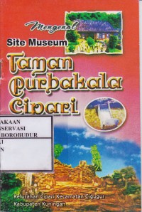 Image of Mengenal Site Museum Taman Purbakala Cipari Kelurahan Cipari Kecamatan Cigugur Kabupaten Kuningan