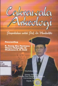 Image of Cakrawala Arkeologi Persembahan untuk Prof. Dr. Mundardjito