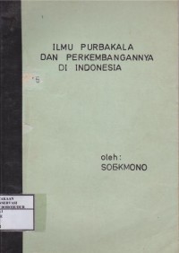 Image of Ilmu Purbakala dan Perkembangannya di Indonesia