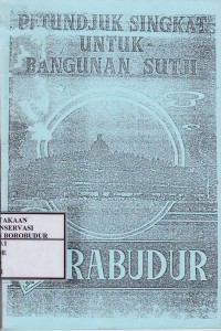 Image of Petundjuk Singkat Untuk Bangunan Sutji Barabudur