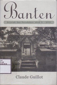 Image of Banten Sejarah dan Peradaban Abad X-XVII