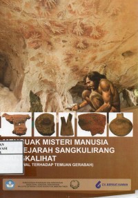 Image of Menguak misteri manusia prasejarah sangkulirang mangkalihat ( kajian awal terhadap temuan gerabah )
