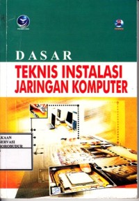 Image of Dasar Teknis Instalasi Jaringan Komputer