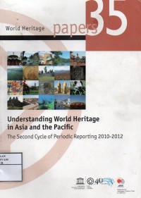 Image of Understanding world heritage in Asia and the Pasicif : The second cycle of periodic reporting 2010-2012