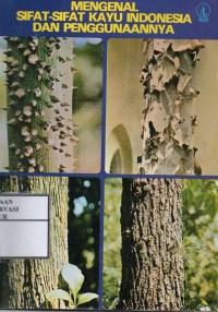 Image of Mengenal sifat-sifat kayu indonesia dan penggunaannya