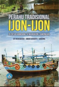 Image of Perahu tradisional Ijon-ijon di desa kandang semangkon lamongan