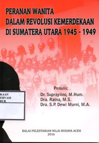 Image of Peranan wanita dalam revolusi kemerdekaan di Sumatera Utara 1945 - 1949