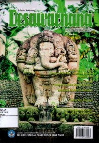 Image of DESAWARNANA No.8 2017 : Pemaknaan nisan tralaya berangka 1298 di unit pengelola informasi majapahit (PIM), Arca camundi sebagai perwujudan wawasan nusantara, Kebudayaan lokal ersus globalisasi, Analisis mata uang cina, Strategi menarik perhatian masyarakat melalui museum