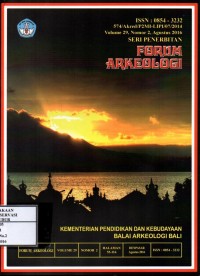Image of Forum Arkeologi Volume 29 Nomor 2 Agustus 2016 : Latar belakang dan makna drwyahaji serta buncanghaji berdasarkan data prasasti bali kuno, Tipologi bangunan kolonial belanda di Singaraja, Sebaran sumberdaya arkeologi di kabupaten Morowali