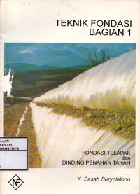 Image of Teknik Fondasi Bagian 1 : Fondasi Telapak dan Dinding Penahan Tanah