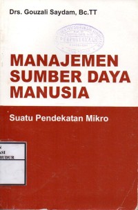 Image of Manajemen Sumber Daya Manusia : Suatu Pendekatan Mikro