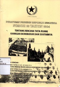 Image of Peraturan Presiden Republik Indonesia Nomor 58 Tahun 2014 Tentang Rencana  Tata Ruang Kawasan Borobudur dan Sekitarnya