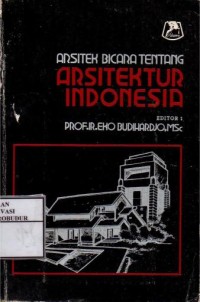 Image of Arsitektur Bicara Tentang Arsitektur Indonesia
