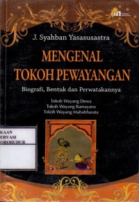 Image of Mengenal Tokoh Pewayangan Biografi, bentuk dan Perwatakannya