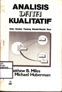 Image of Analisis Data Kualitatif : Buku Sumber Tentang Metode-Metode Baru