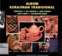 Image of Album Kerajinan Tradisional Bengkulu DKI jakarta Jawa Tengah Jawa Timur Kalimantan Barat