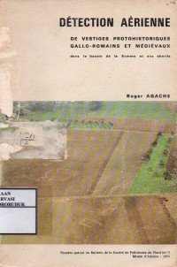 Image of Detection Aerienne De Vestiges Protohistoriques Gallo-Romains Et Medievaux