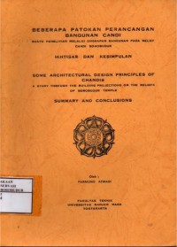 Image of Beberapa patokan perancangan bangunan candi : suatu penelitian melalui ungkapan bangunan pada relief candi borobudur : ikhtisar dan kesimpulan