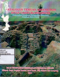 Image of Katalogus Temuan Arkeologis Situs Candi Blandongan Kecamatan Batujaya, Kabupaten Karawang Propinsi Jawa Barat