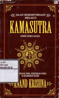 Image of Jalan Kesempurnaan Melalui Kamasutra (Edisi Perluasan) : Kenikmatan Seks, Kesejukan Cinta & Kesadaran Kasih