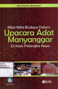Image of Nilai-Nilai Budaya Dalam Upacara Adat Manyanggar di Kota Palangkaraya
