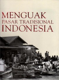 Image of Menguak Pasar Tradisional Indonesia