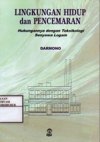 Image of Lingkungan Hidup dan Pencemaran Hubungannya dengan Toksikologi Senyawa Logam