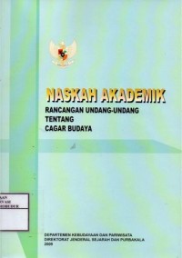 Image of Naskah Akademik Rancangan Undang-Undang Tentang Cagar Budaya