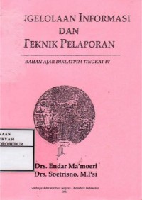 Image of Pengelolaan Informasi dan Teknik Pelaporan Bahan Ajar Diklatpim Tingkat IV