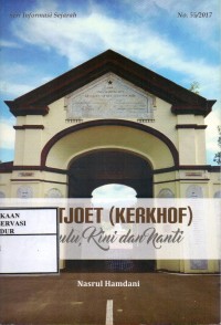 Image of Peutjoet (Kerkhof) : dahulu, kini dan nanti