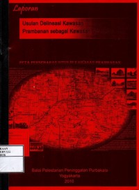 Image of Laporan usulan delineasi kawasan Prambanan sebagai kawasan strategis nasional