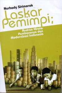 Image of Laskar Pemimpi : Andrea Hirata pembacanya dan modernisasi indonesia
